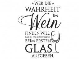 Wandtattoo Wer die Wahrheit im Wein... Motivansicht