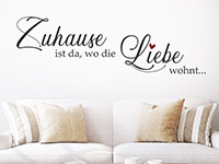 Wandtattoo Zuhause ist da wo die Liebe...