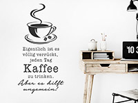 Wandtattoo Jeden Tag Kaffee