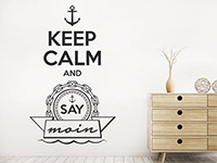 Wandtattoo Keep calm and say moin