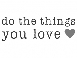 Wandtattoo Do the things you love Motivansicht