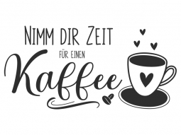 Wandtattoo Nimm dir Zeit für einen Kaffee Motivansicht