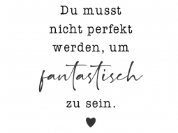 Wandtattoo Fantastisch sein Motivansicht