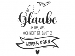 Wandtattoo Glaube an das Motivansicht