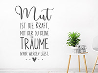 Wandtattoo Mut ist die Kraft