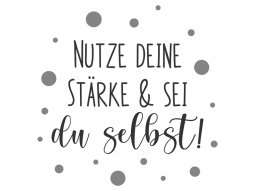 Wandtattoo Nutze deine Stärke Motivansicht