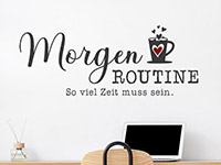 Wandtattoo Morgenroutine