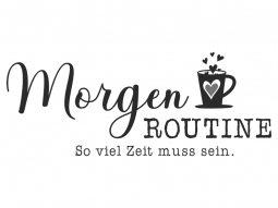 Wandtattoo Morgenroutine Motivansicht