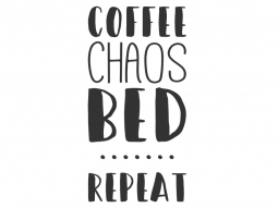Wandtattoo Coffee Chaos Bed Repeat Motivansicht