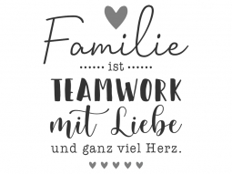 Wandtattoo Familie ist Teamwork Motivansicht