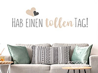 Wandtattoo Hab einen tollen Tag!