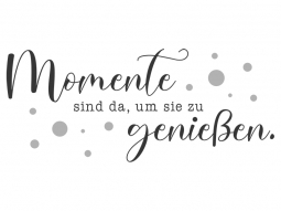 Wandtattoo Momente genießen Motivansicht