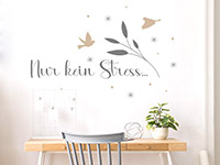 Wandtattoo Nur kein Stress