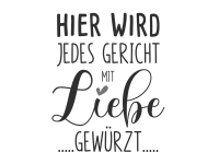 Wandtattoo Hier wird jedes Gericht mit Liebe gewürzt Motivansicht