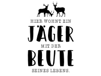 Wandtattoo Hier wohnt ein Jäger Motivansicht