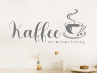 Wandtattoo Kaffee ist die beste Lösung