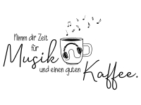 Wandtattoo Musik und guter Kaffee Motivansicht
