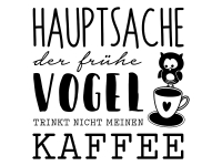 Wandtattoo Hauptsache der frühe Vogel Motivansicht