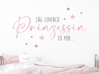 Wandtattoo Sag einfach Prinzessin