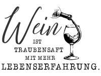 Wandtattoo Traubensaft mit Lebenserfahrung Motivansicht