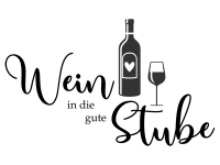 Wandtattoo Wein in die gute Stube Motivansicht