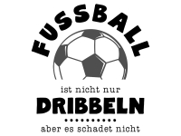 Wandtattoo Fussball ist nicht nur dribbeln Motivansicht