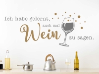 Wandtattoo Auch mal Wein sagen