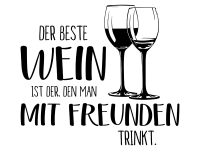 Wandtattoo Der beste Wein ist Motivansicht