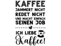 Wandtattoo Kaffee redet nicht Motivansicht