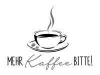 Wandtattoo Mehr Kaffee bitte Motivansicht