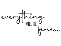 Wandtattoo Everything will be fine Motivansicht