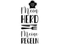 Wandtattoo Mein Herd Meine Regeln Motivansicht