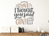 Wandtattoo You said Gin