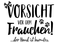 Wandtattoo Vorsicht vor dem Frauchen Motivansicht