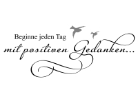 Wandtattoo Mit positiven Gedanken Motivansicht