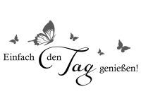 Wandtattoo Einfach den Tag genießen Motivansicht