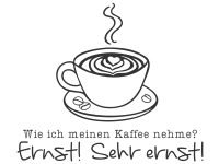 Wandtattoo Ernster Kaffee Motivansicht