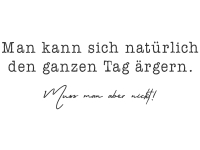 Wandtattoo Nicht ärgern Motivansicht