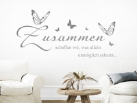 Wandtattoo Zusammen schaffen wir