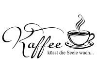 Wandtattoo Kaffee küsst die Seele wach Motivansicht