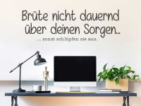 Wandtattoo Brüte nicht dauernd