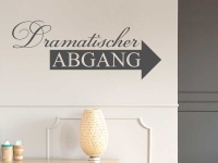 Wandtattoo Dramatischer Abgang