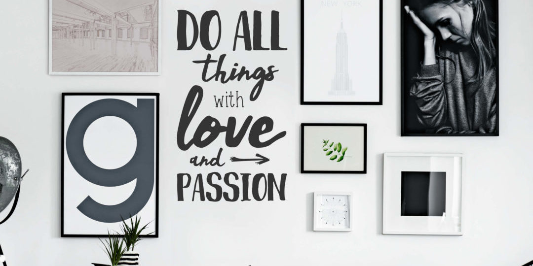 Do all things with love and passion Handschrift Wandtattoo